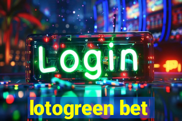 lotogreen bet